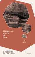 Giacomino, agente di pace | I racconti di Giacomino, volume primo
