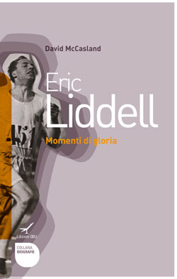 Eric Liddell - Momenti di gloria